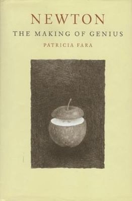 Newton : The Making of Genius Paperback Patricia Fara