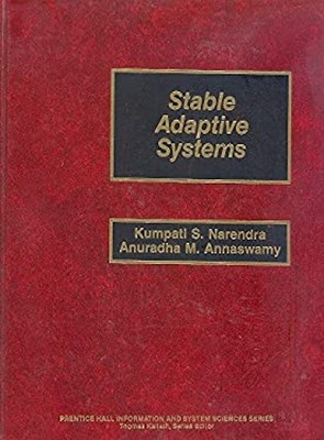 Stable Adaptive Systems Hardcover Annaswamy, Annaswamy, Anuradha