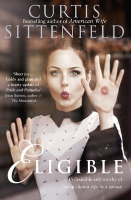 Eligible | Sittenfeld, Curtis | Kartoniert | 9780007486311