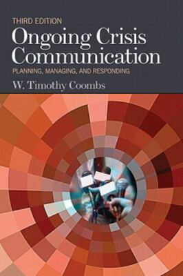 Ongoing Crisis Communication: Planning- 9781412983105, Timothy Coombs, paperback