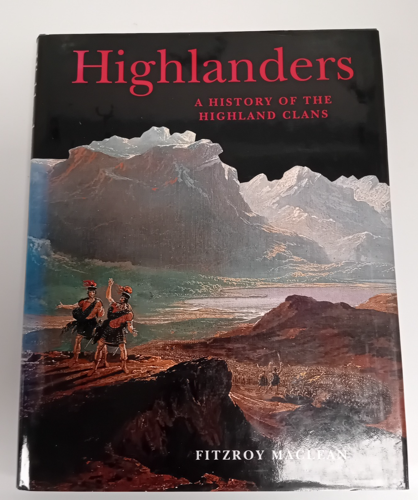 Highlanders, by Fitzroy Maclean, Hardcover 1995.