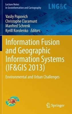 Information Fusion and Geographic Information Systems (IF&GIS... - 9783642318320