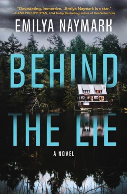 Behind The Lie - Hardback NEW Naymark, Emilya 01/03/2022