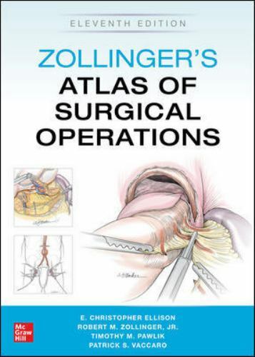 Zollinger's Atlas of Surgical Operations, Eleventh Edition by E. Christopher ...