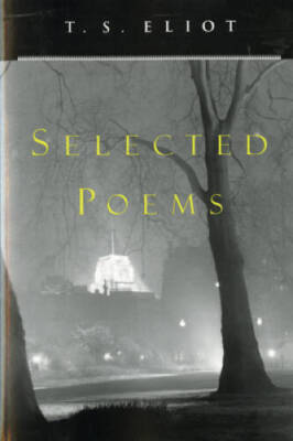 Selected Poems - Paperback By Eliot, T. S. - VERY GOOD