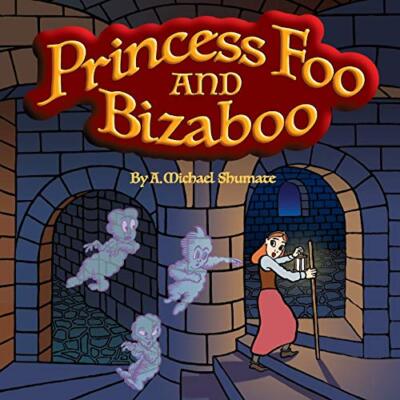 Shumate - Princess Foo and Bizaboo - New paperback or softback - X555z