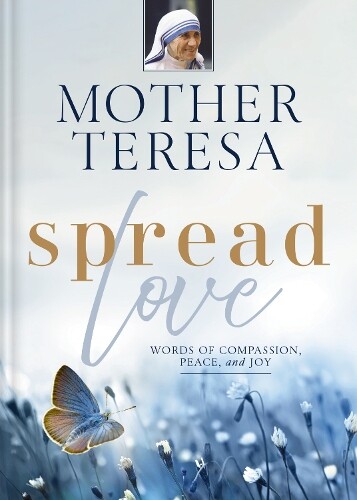 Mother Teresa Nan McNamara G Spread Love (Copertina rigida) (PRESALE 07/11/2024)