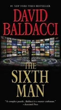 The Sixth Man; King & Maxwell Series, 5 - paperback, 0446573094, David Baldacci