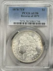 1878-P Morgan Dollar PCGS AU58 7TF REV 1879 $1 Philadelphia Silver One US Coin