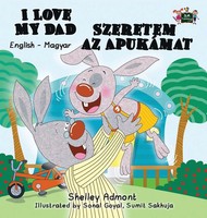 Shelley Admont (U. A.) | I Love My Dad | Buch | Ungarisch (2016) | Gebunden