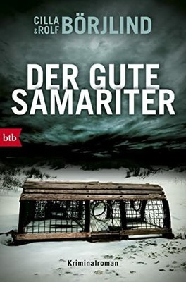 Der gute Samariter: Kriminalroman (Die Rönning/Stilton-Serie, Buch btb Verlag