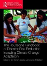The Routledge Handbook of Disaster Risk Reduction Including Climate Change: New