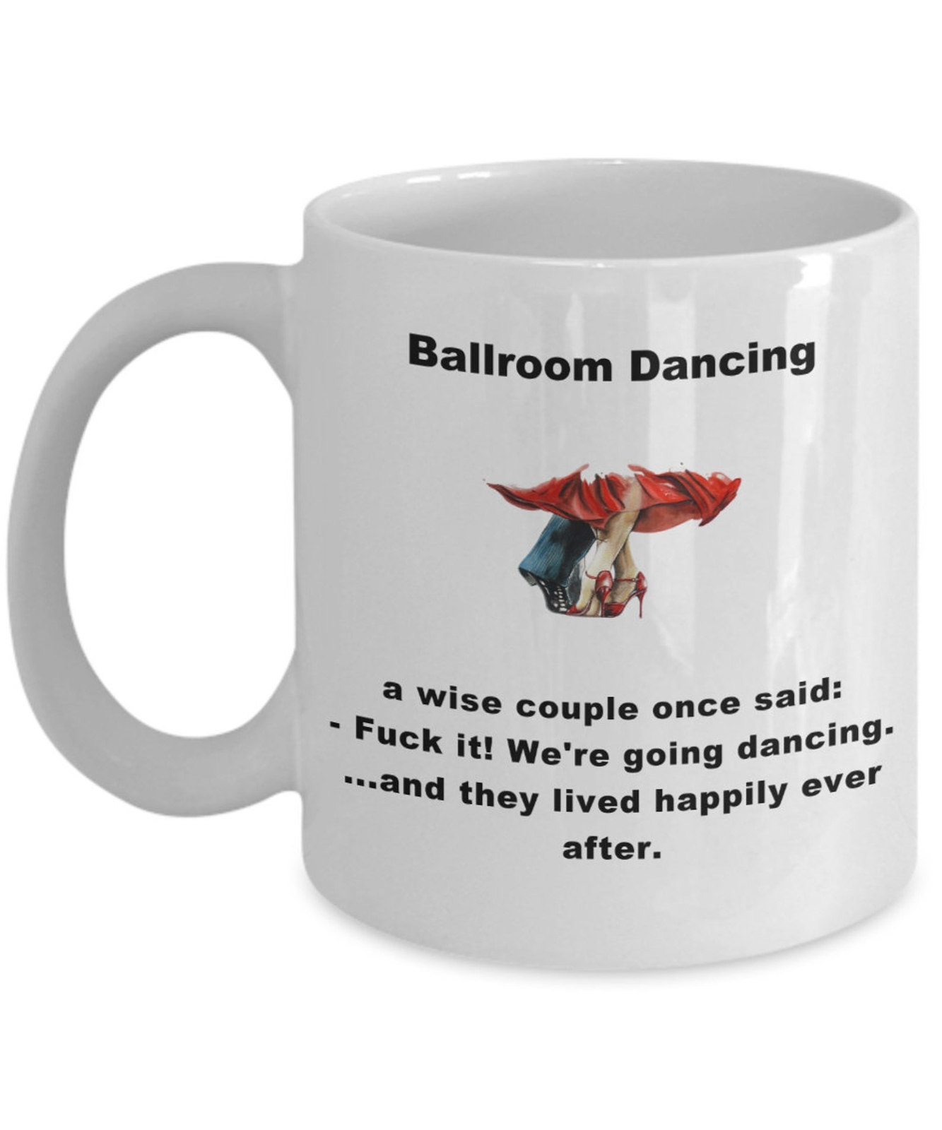 Ballroom Dance Lovers Coffee Mug Gift for Wife Husband Mom Dad Brother Sister Auntie