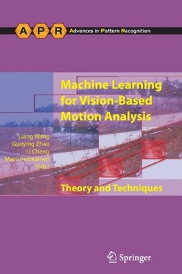 Wang - Machine Learning for Vision-Based Motion Analysis   Theory and  - X555z
