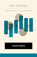 John Goldingay - Proverbs - Hardback - G245Z
