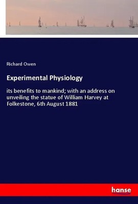 Richard Owen | Experimental Physiology | Taschenbuch | Englisch | Hansebooks
