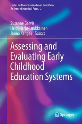 Assessing and Evaluating Early Childhood Education Systems Heidi Harju-Luukkaine