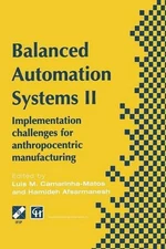 Balanced Automation Systems II: Implementation challenges for anthropocentric ma