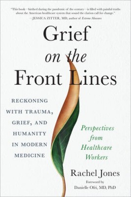 Grief on the Front Lines: Reckoning with Trauma, Grief, and Humanity - VERY GOOD