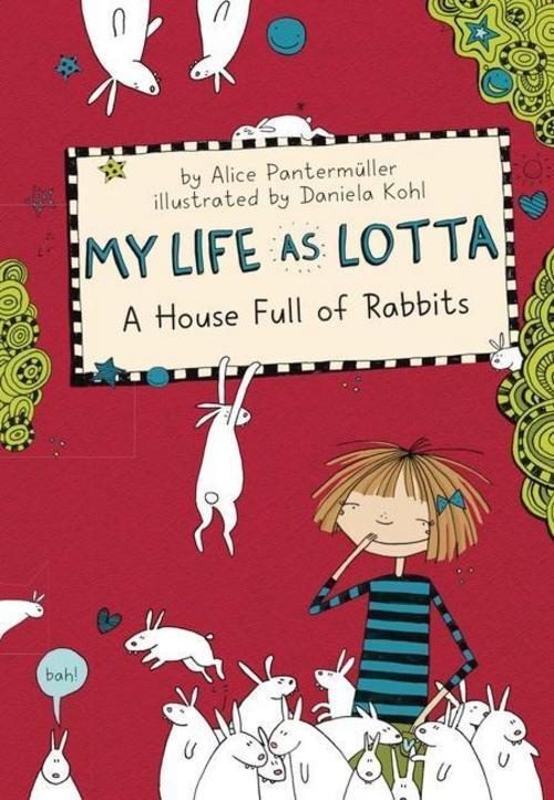 Thumbnail - My Life As Lotta 01: A House Full Of Rabbits Alice Pantermüller