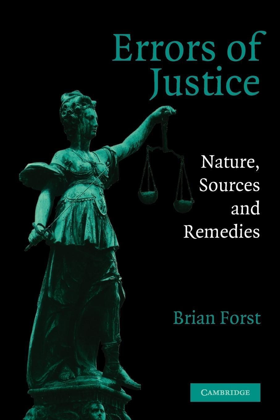 Errors Of Justice | Brian Forst | Nature, Sources And Remedies |