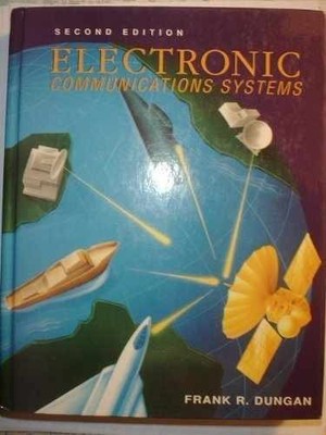 Electronic Communications Systems - Hardcover, by Dungan Frank R. - Very Good