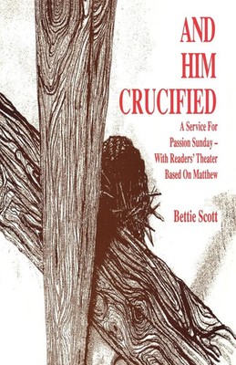 Bettie Scott | And Him Crucified | Taschenbuch | Englisch (1994)