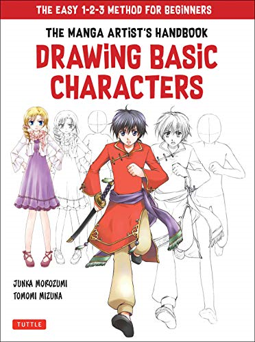 The Manga Artist's Handbook: Drawing Basic Characters: The Easy 1-2-3 Method for