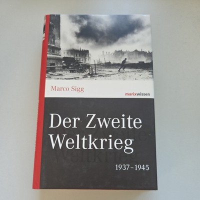 marixwissen Der Zweite Weltkrieg 1937-1945 Von Marco Sigg