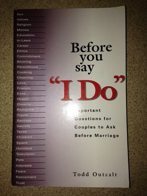 Before You Say 'I Do': Important Questions for Couples to Ask Before Marriag...