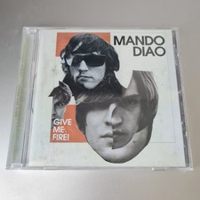 CD:   MANDO  DIAO  - Give me Fire!