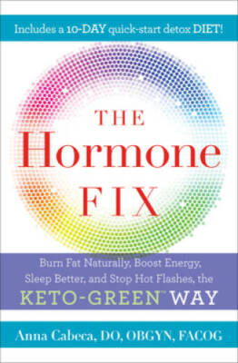 The Hormone Fix: Naturally Burn Fat, Boost Energy, Sleep Better, and - VERY GOOD