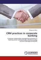 CRM Practices In Corporate Banking Rangarirai Mbizi
