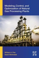 Modeling, Control, And Optimization Of Natural Gas Processing Plants Poe (U. A.)