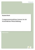 ComputerunterstüTzes Lernen In Der Betrieblichen Weiterbildung Susanne Krisch