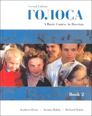 GOLOSA: A BASIC COURSE IN RUSSIAN, BOOK II (2ND EDITION) By Kathryn Henry VG