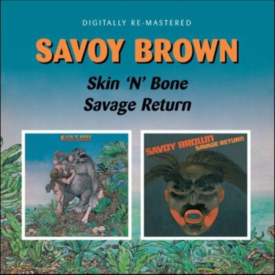 savoy brown - SKIN N BONE, SAVAGE RETURN [CD]