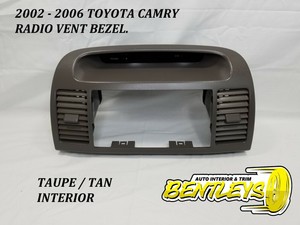 2002 2003 2004 2005 2006 TOYOTA CAMRY CENTER DASH RADIO BEZEL VENT PANEL TAUPE | eBay
