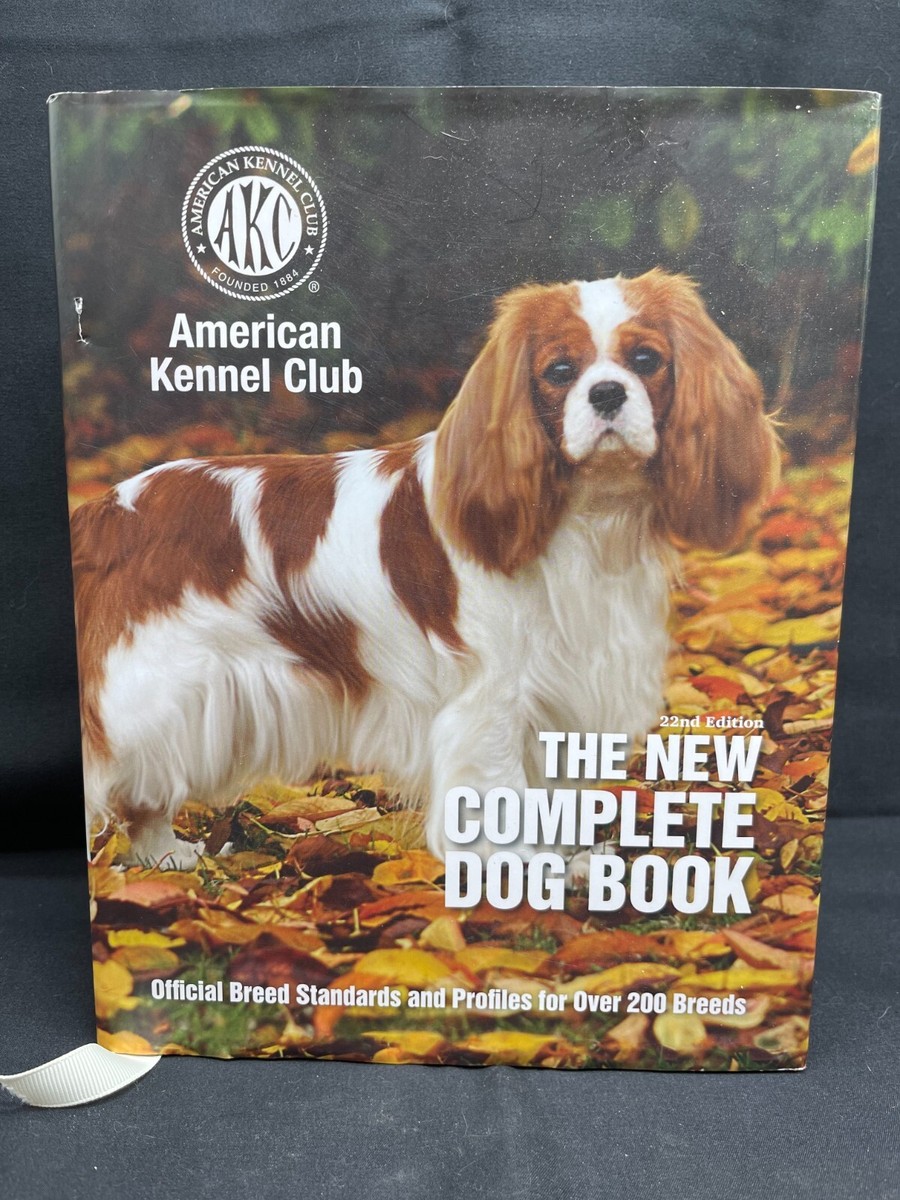 The New Complete Dog Book Official Breed Standards and Profiles