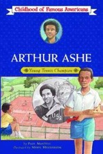Arthur Ashe: Young Tennis Champion (Childhood of Famous Americans) - GOOD