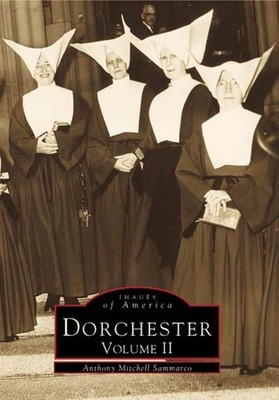 Dorchester: Volume II by Anthony Mitchell Sammarco (English) Paperback Book