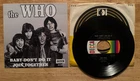 45 7" SP THE WHO BABY DON'T DO IT  DECCA 32983