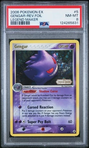 2006 POKEMON EX LEGEND MAKER #5 GENGAR-REVERSE FOIL PSA 8