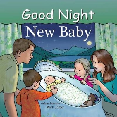 Good Night New Baby (Good Night Our World) - Board book By Gamble, Adam - GOOD
