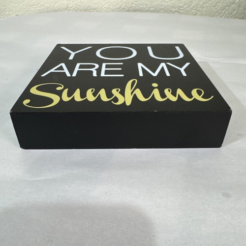 Letrero de madera You Are My Sunshine decoración del hogar negro blanco amarillo 6x6x1 - Imagen 8 de 17