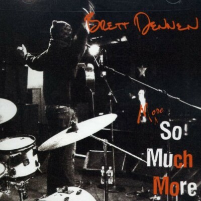 More So Much More, Brett Dennen, Very Good