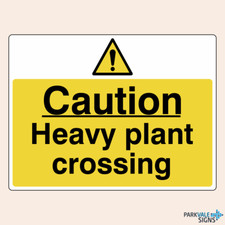 Caution Heavy Plant Crossing Safety Signs (large)