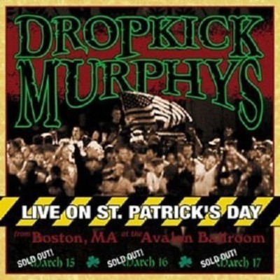 DROPKICK MURPHYS ''LIVE ON ST PATRICK´S DAY'' CD NEU!!!!!