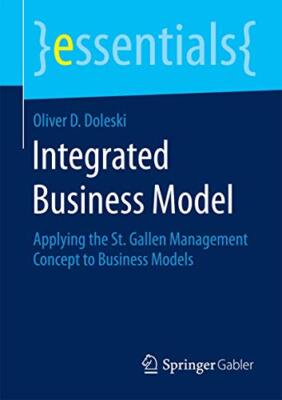 Integrated Business Model: Applying the St. Gallen Management Concept to Busi...