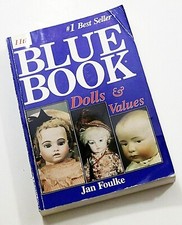 Blue Book of Dolls Values 11th Edition Jan Foulke Color Photos 368 Pages